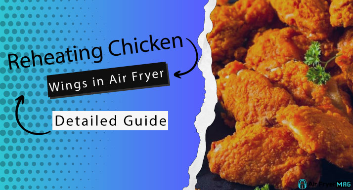 How to Reheat Chicken Wings in Air Fryer