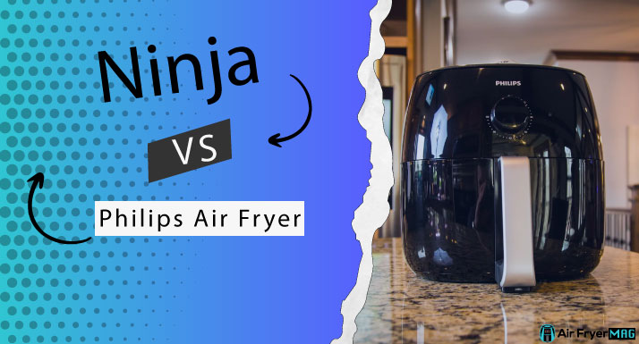 Ninja VS Philips Air Fryer